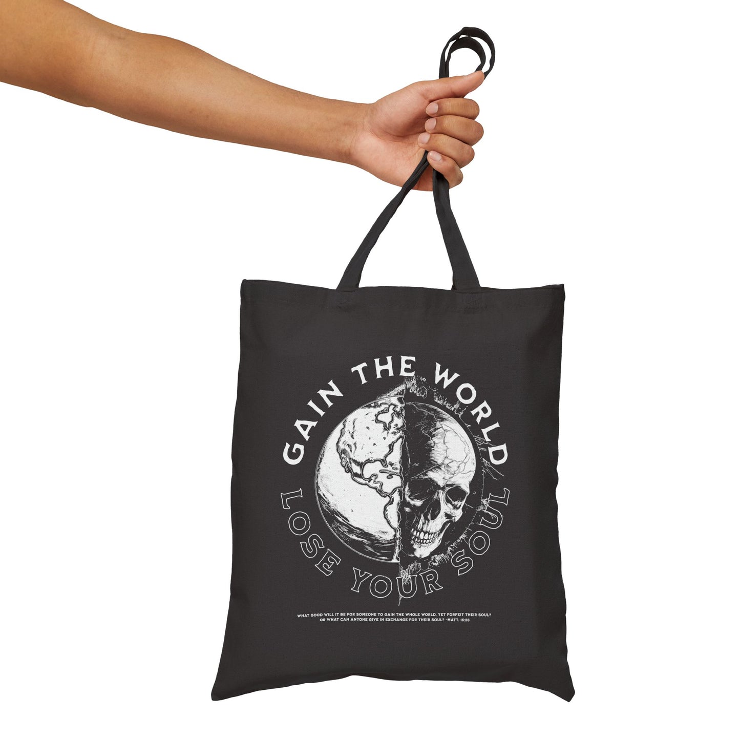 "GAIN THE WORLD, LOSE YOUR SOUL" CANVAS TOTE BAG