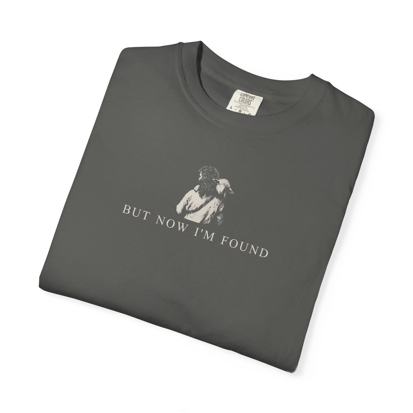 "But Now I'm Found" Adult Comfort Colors Tee