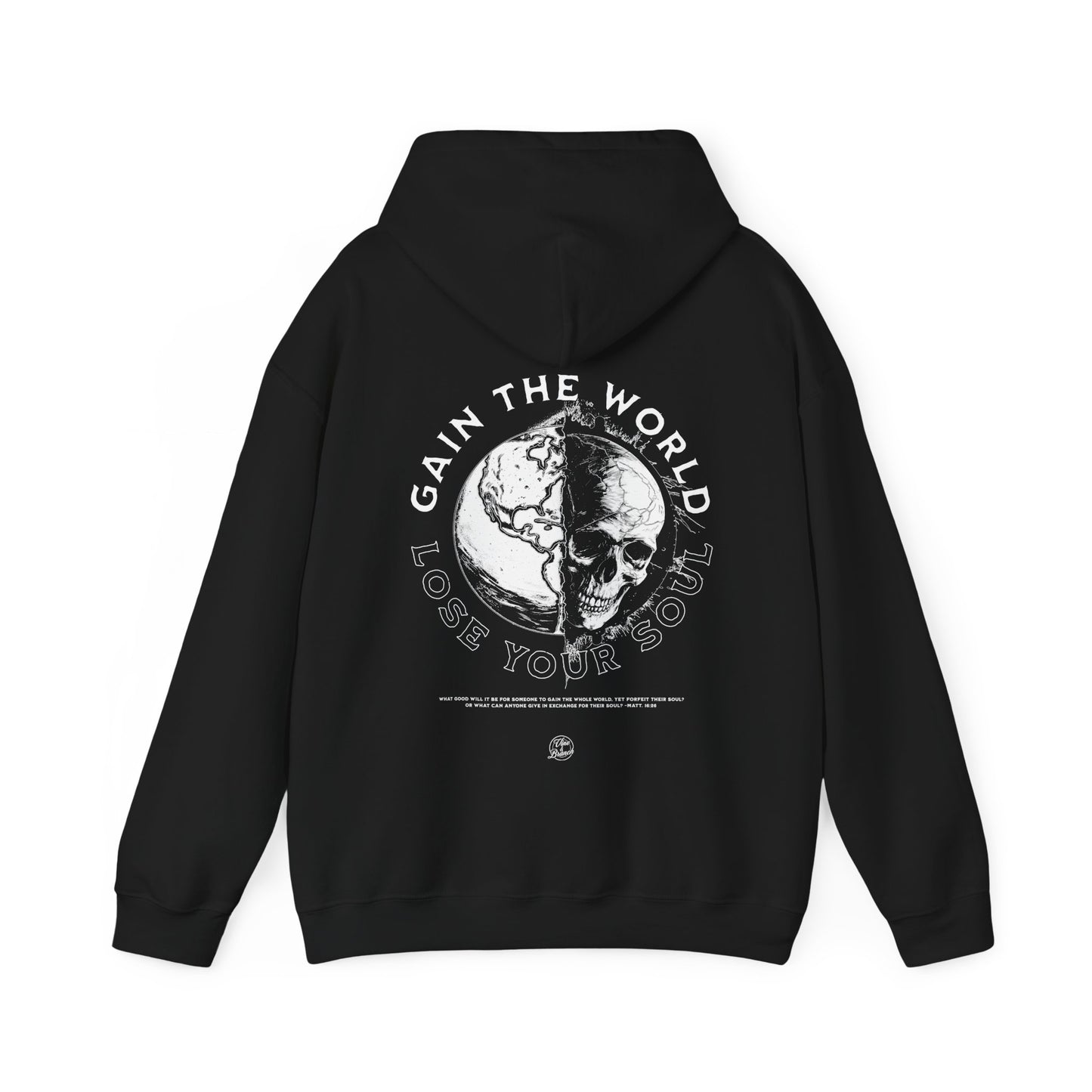 "Gain the World, Lose Your Soul" Adult Unisex Hoodie