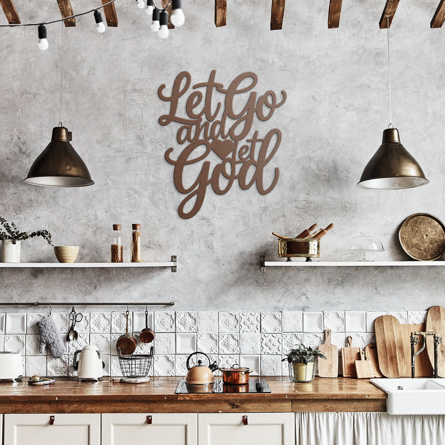Metal Cut Sign "Let Go & Let God"