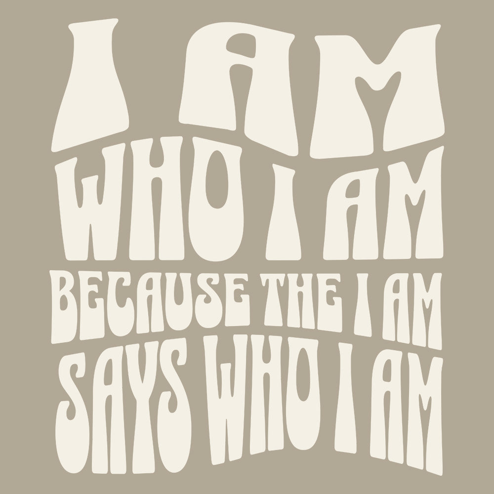 Design: "I Am Who I Am"