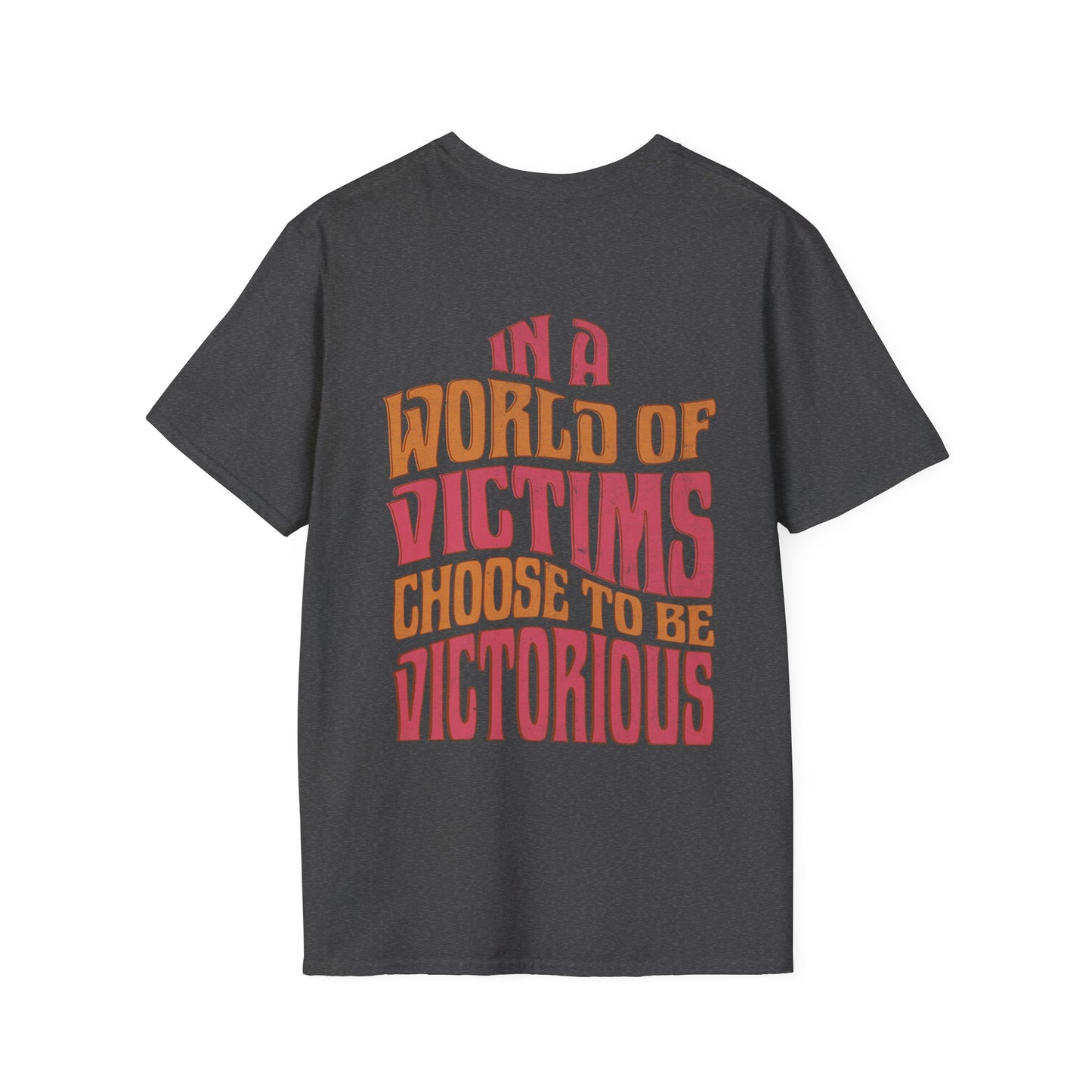 "Choose To Be Victorious" Unisex Softstyle Tee