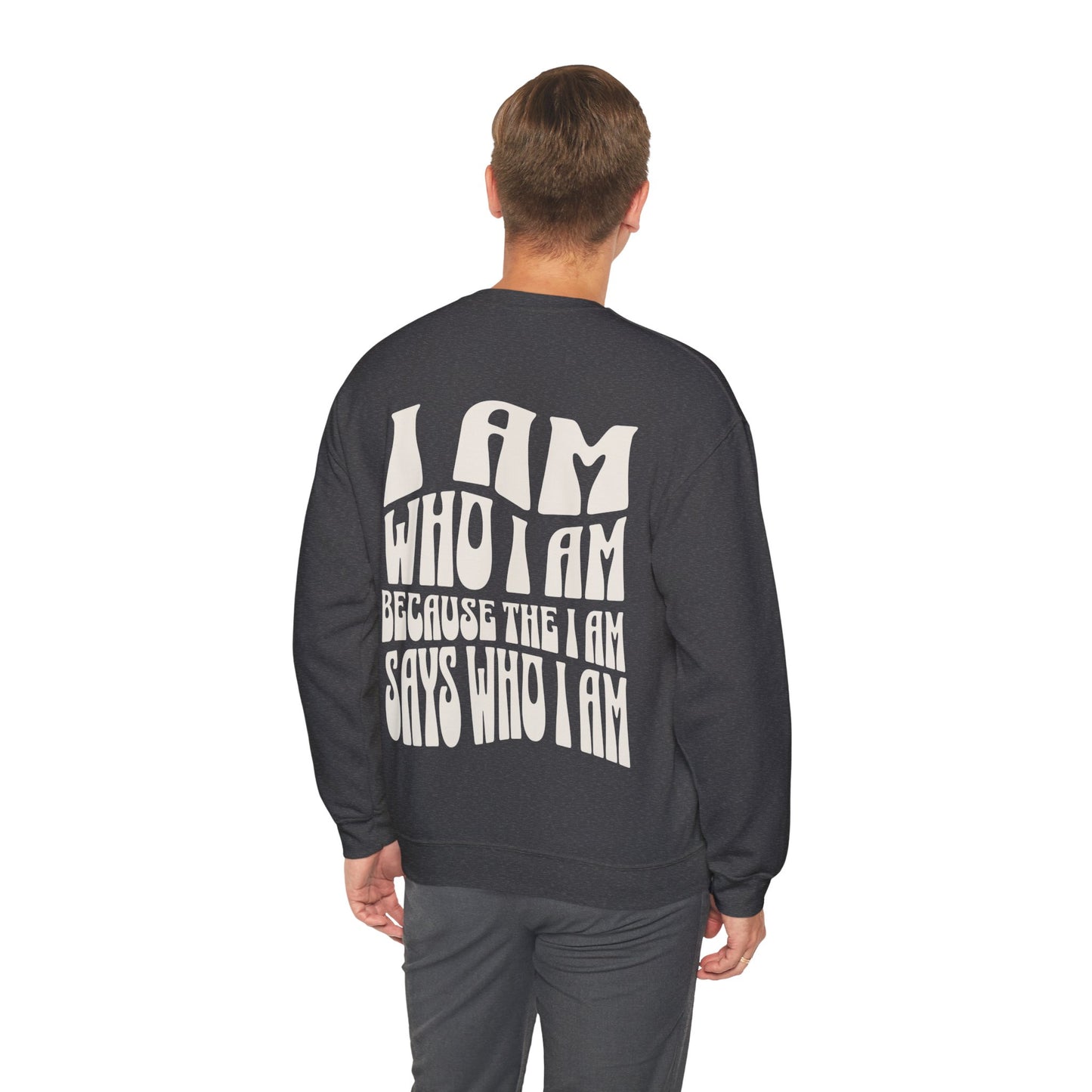 "I Am Who I Am" Adult Crewneck Sweatshirt