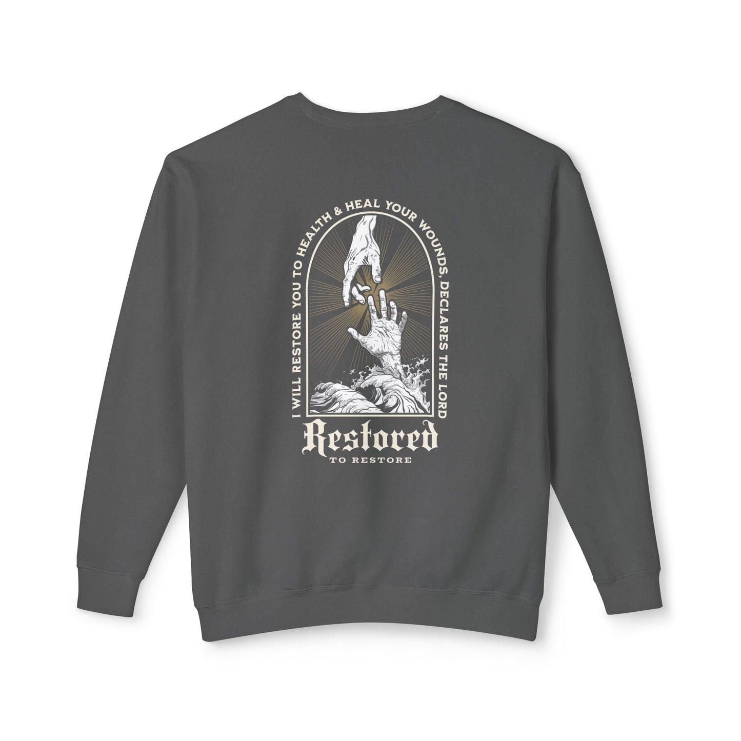 "RESTORED TO RESTORE" UNISEX PREMIUM SWEATSHIRT