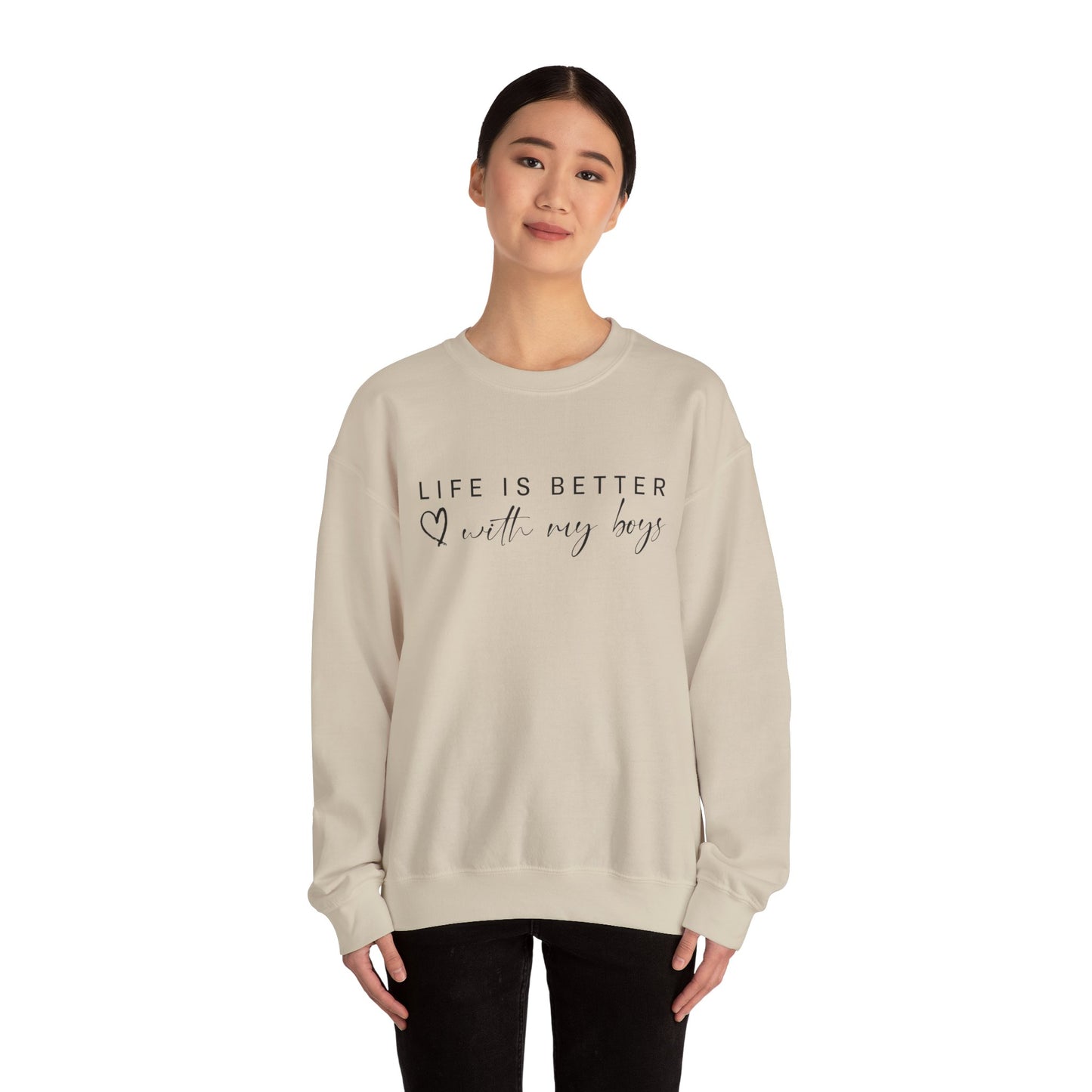 "Life Is Better With My Boys" Adult Crewneck Sweatshirt