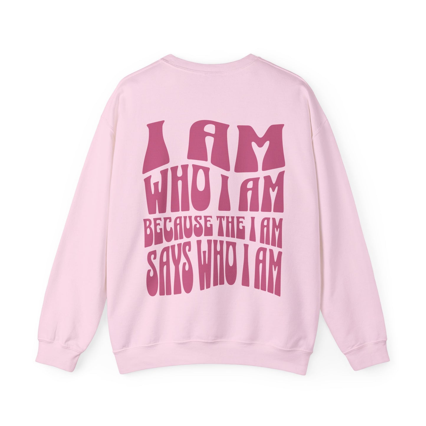 "I Am Who I Am" Adult Crewneck Sweatshirt