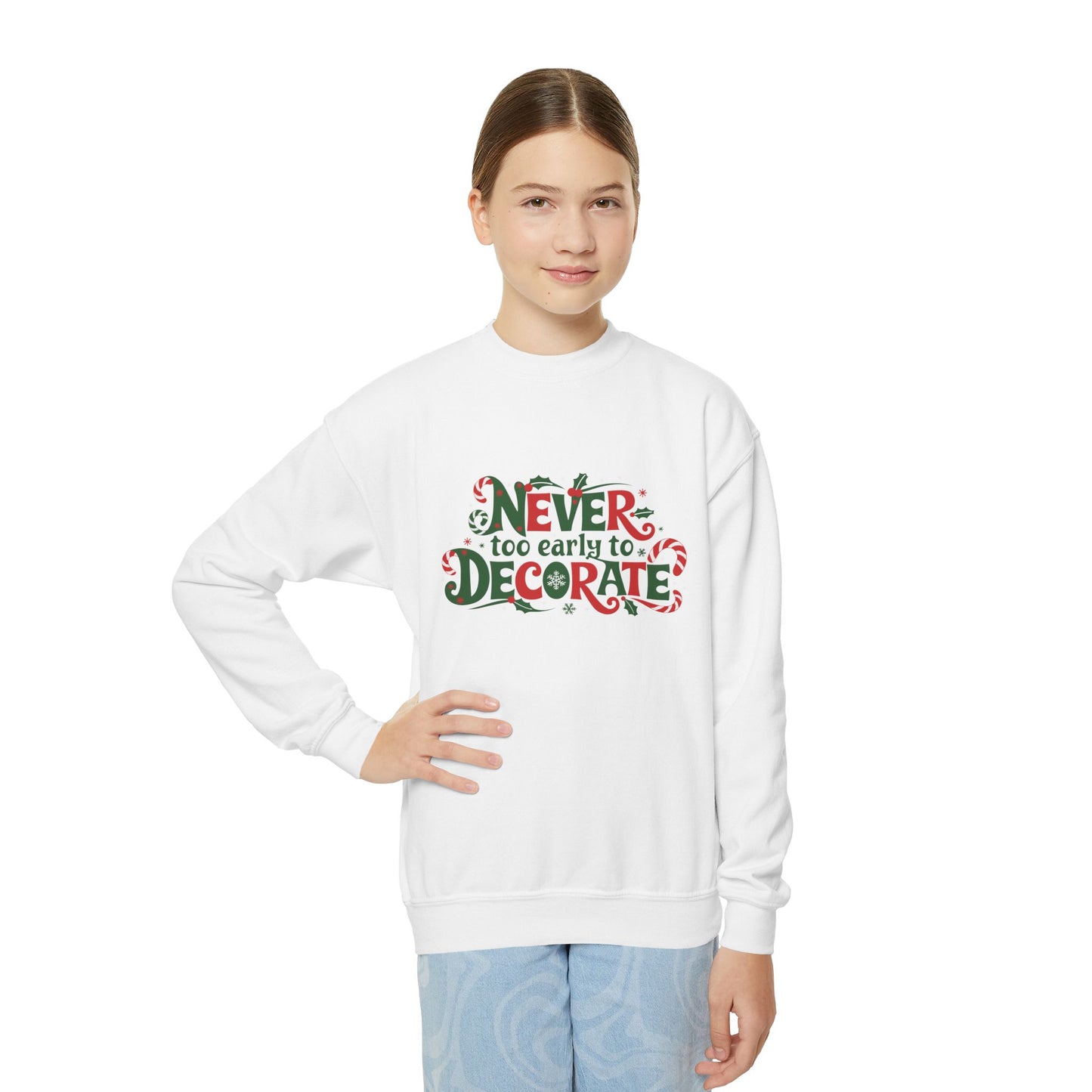 "Never Too Early to Decorate" Christmas Kids Crewneck Sweatshirt