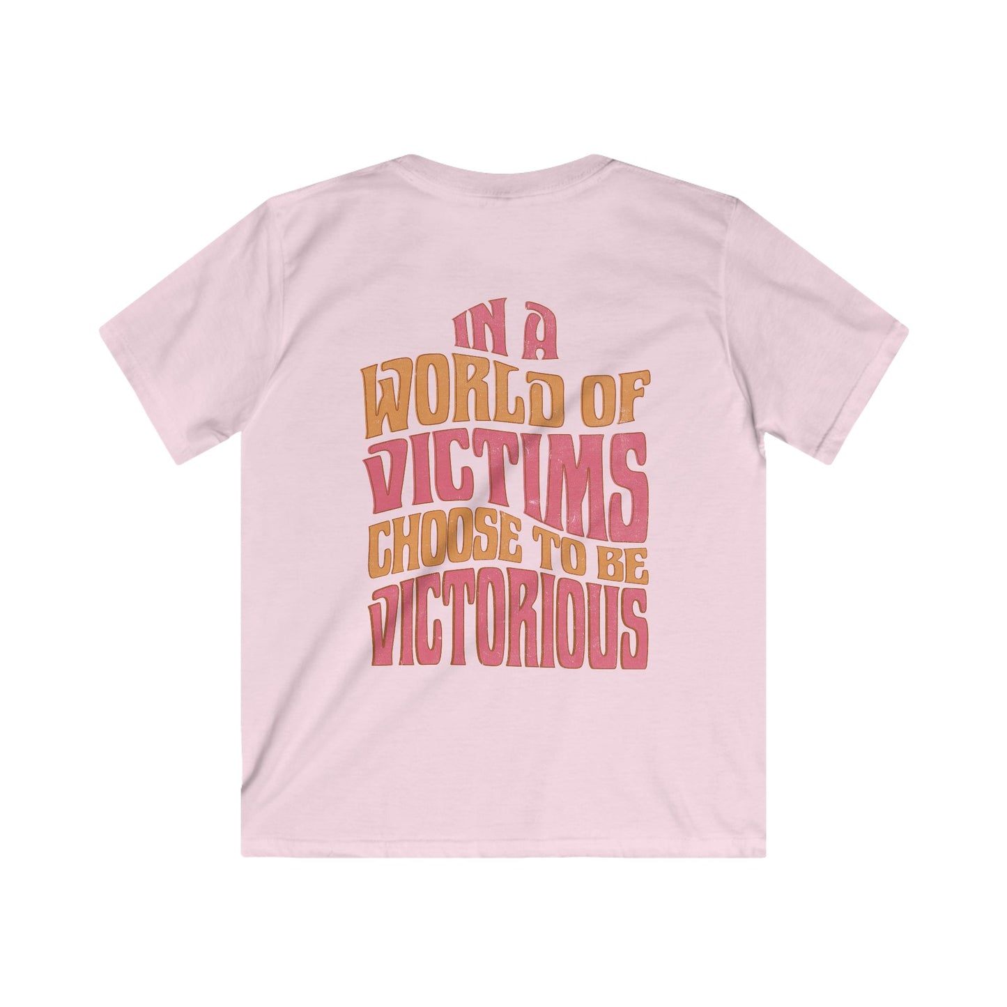 "Choose To Be Victorious" Warm Kids Softstyle Tee