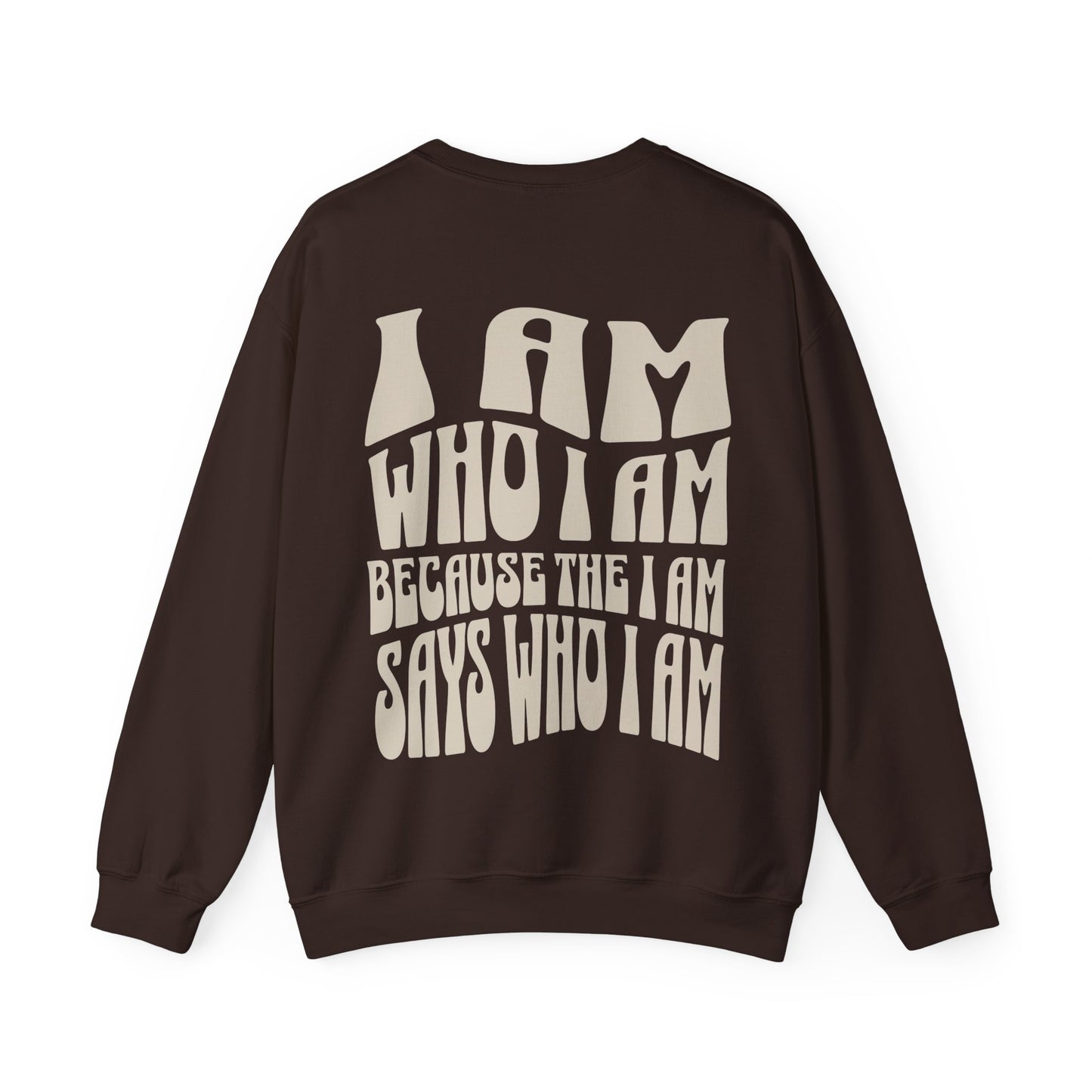 "I Am Who I Am" Adult Crewneck Sweatshirt