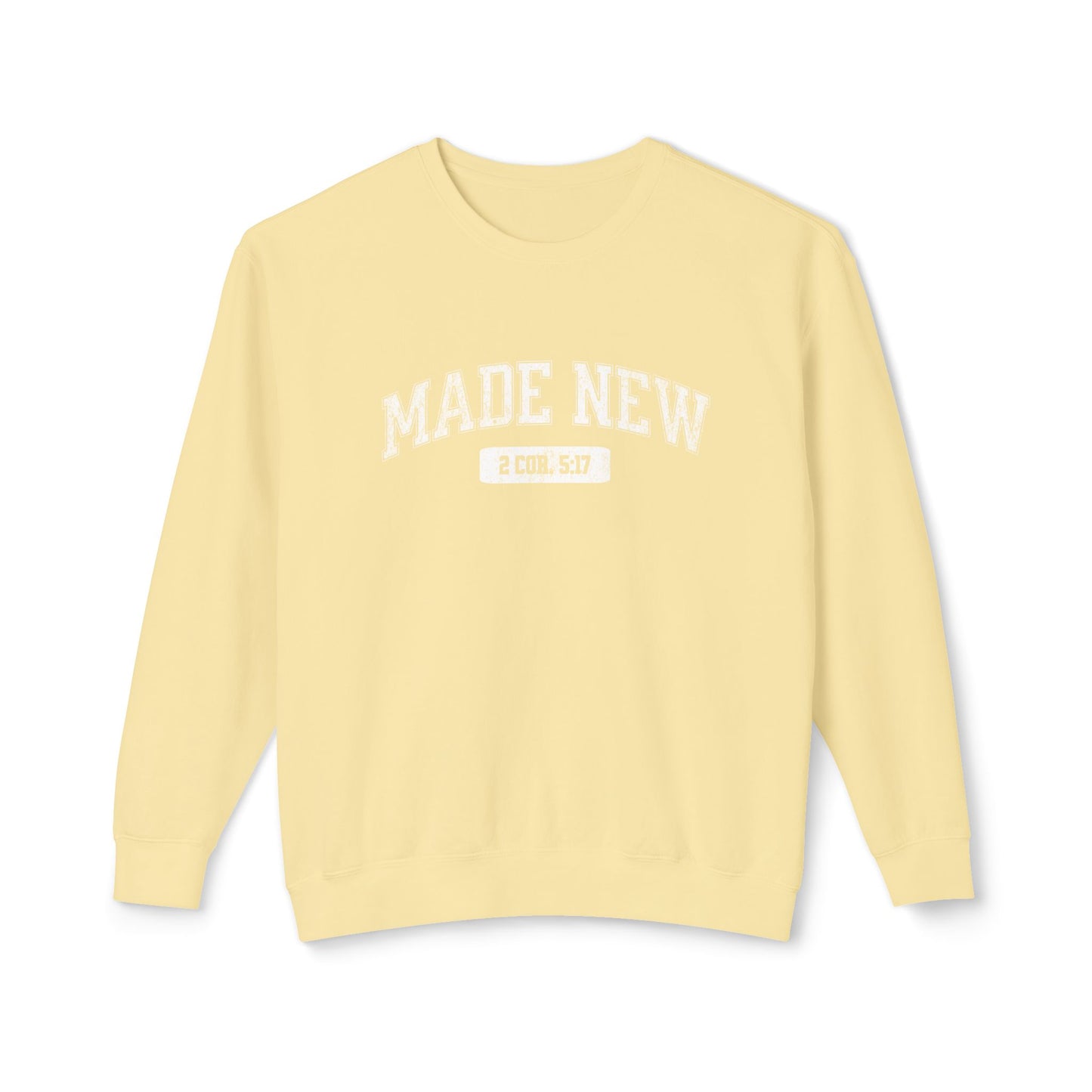 "MADE NEW" VARSITY UNISEX PREMIUM SWEATSHIRT