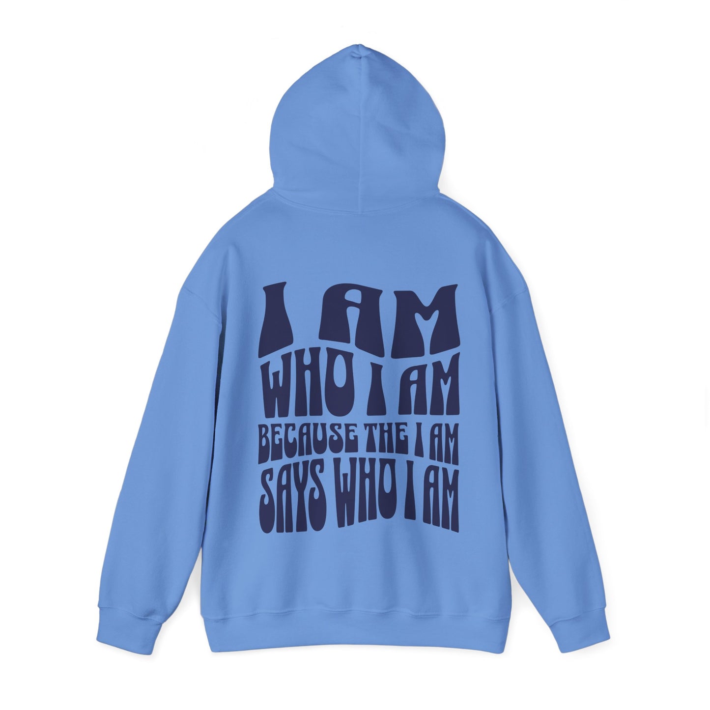 "I Am Who I Am" Adult Unisex Hoodie