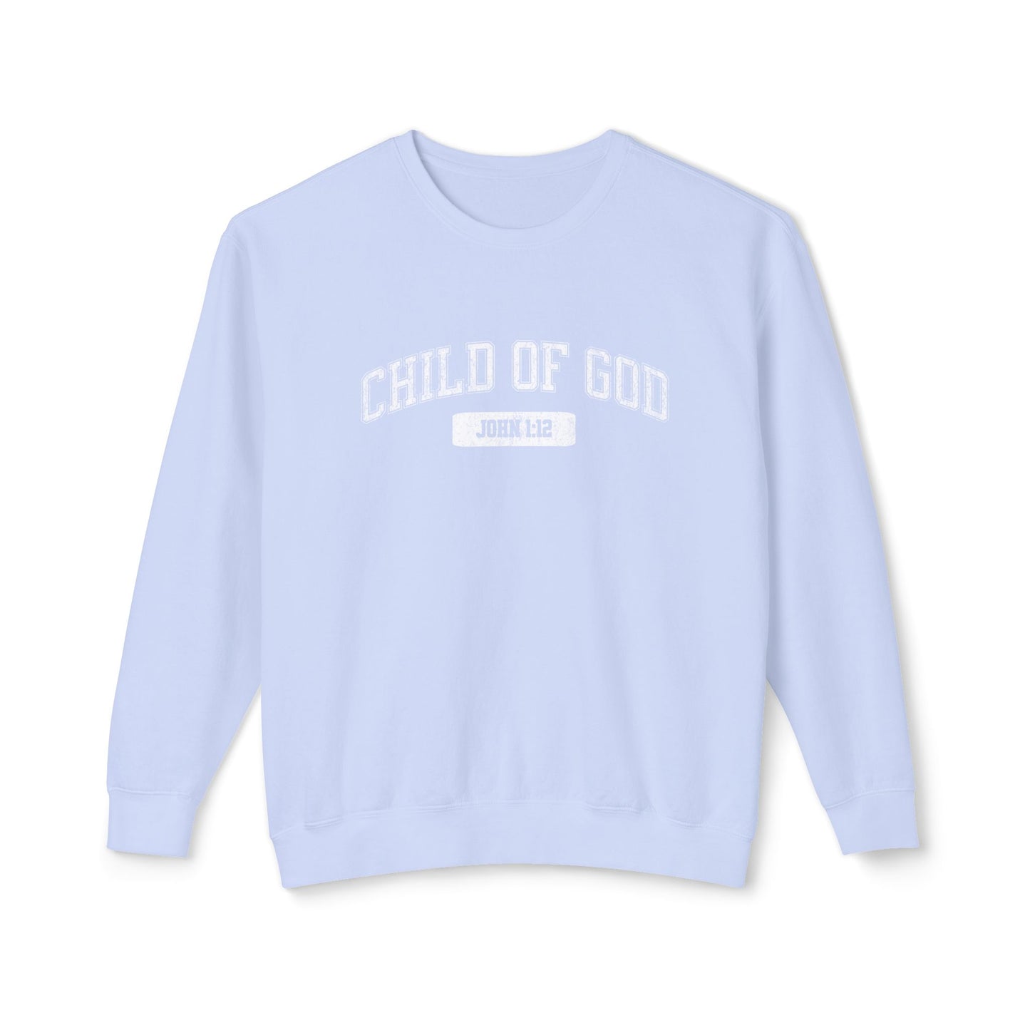 "CHILD OF GOD" VARSITY UNISEX PREMIUM SWEATSHIRT