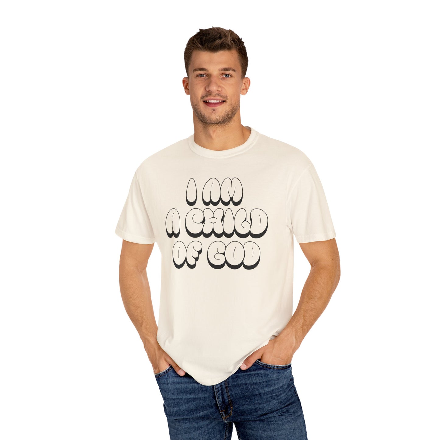 "I Am A Child of God" Unisex Garment-Dyed T-shirt