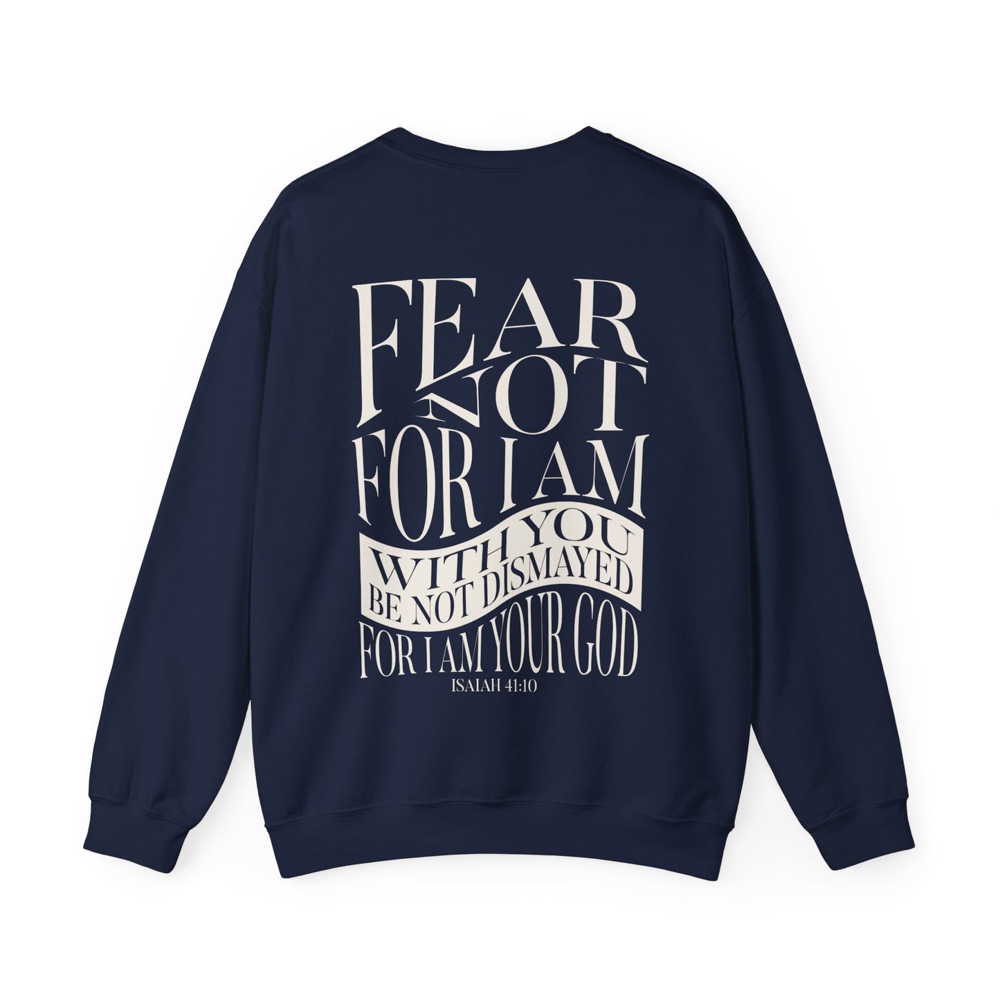 "Fear Not" Adult Crewneck Sweatshirt