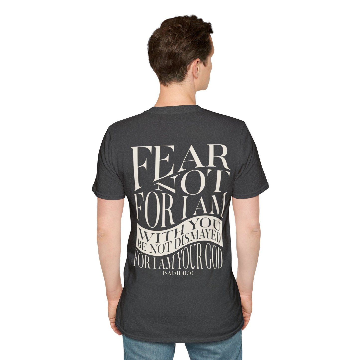 "Fear Not" Unisex Softstyle Tee