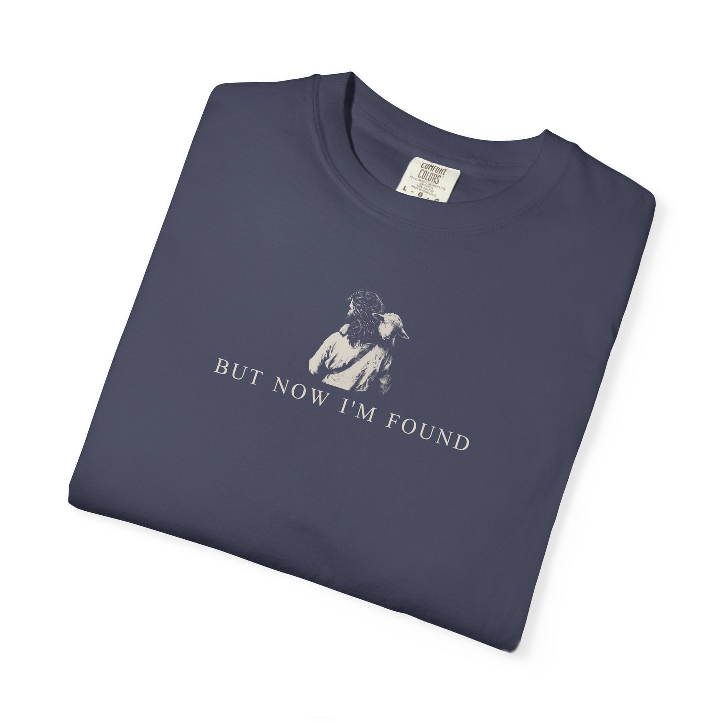 "But Now I'm Found" Adult Comfort Colors Tee