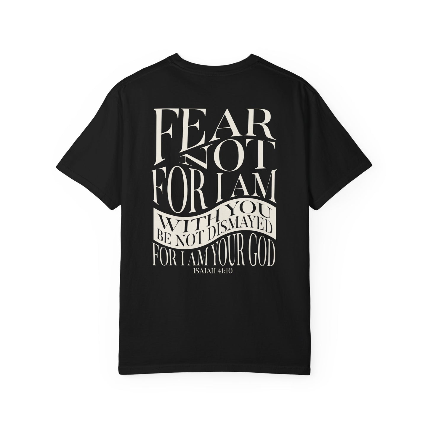 "FEAR NOT" UNISEX PREMIUM TEE