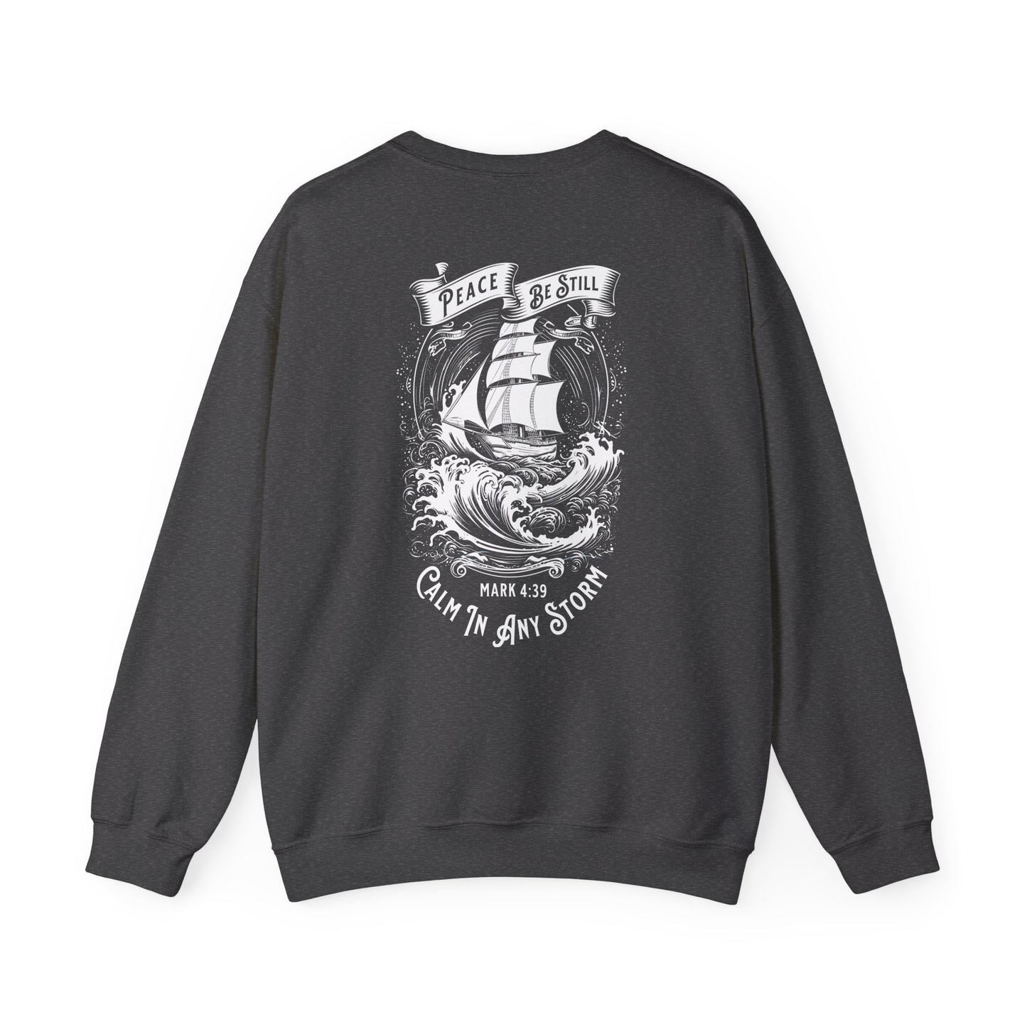 "Peace Be Still" Adult Crewneck Sweatshirt