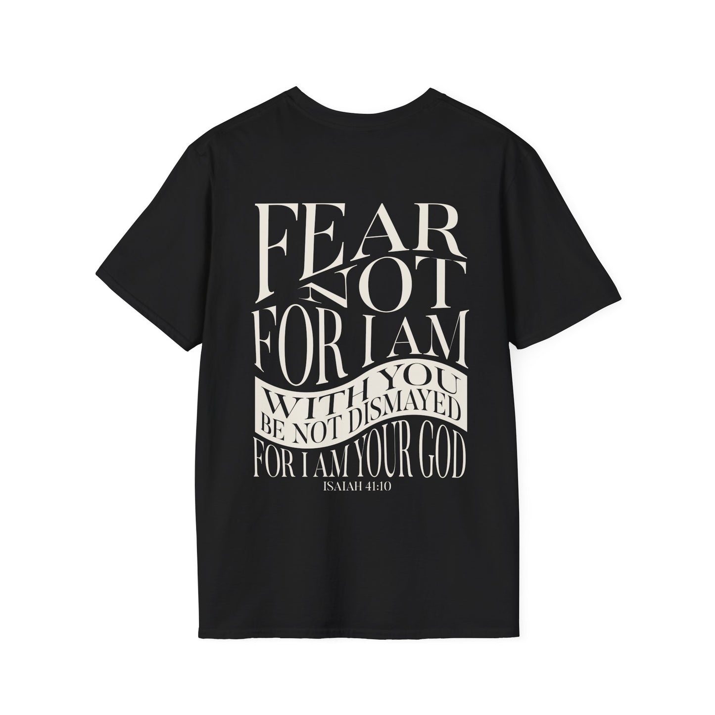 "Fear Not" Unisex Softstyle Tee