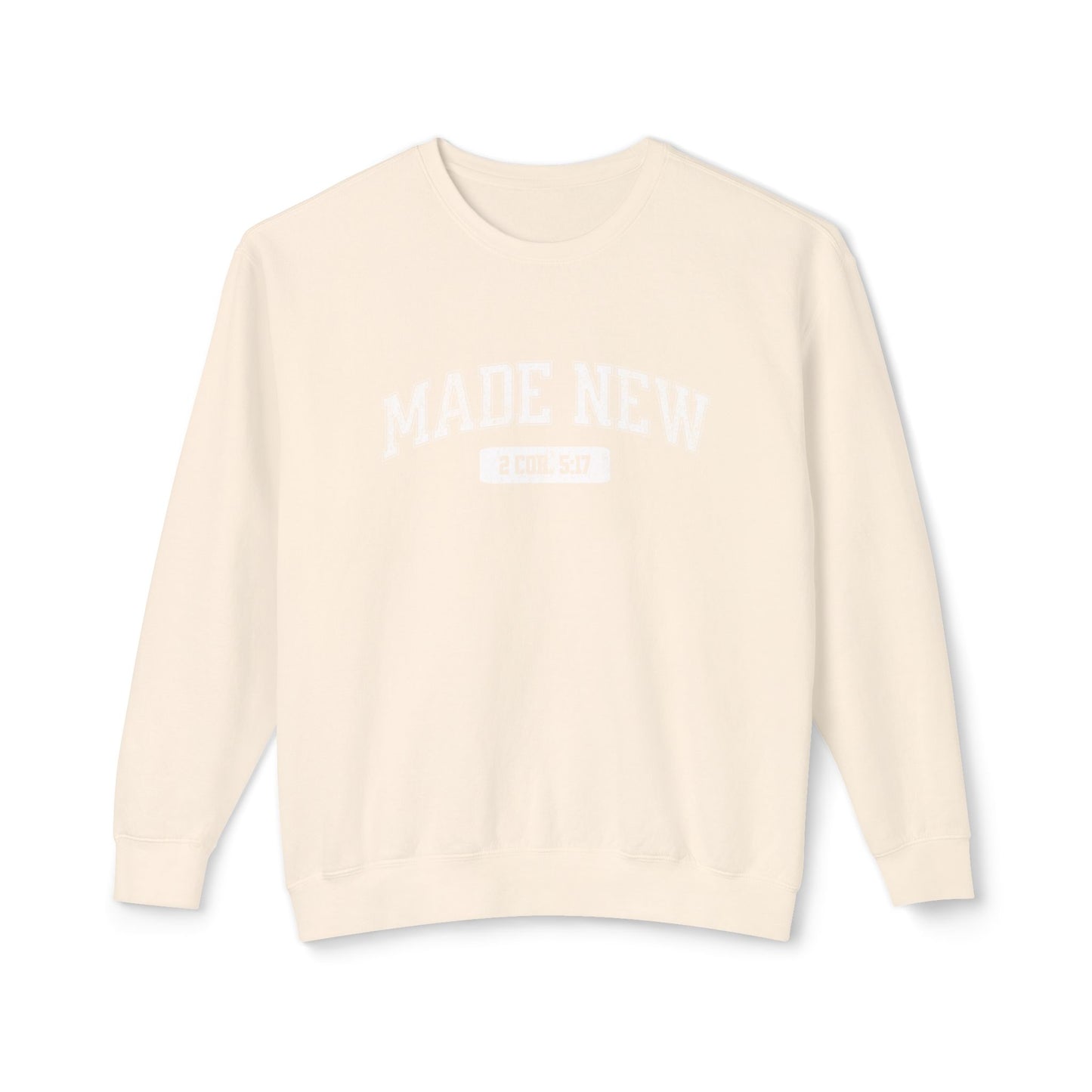 "MADE NEW" VARSITY UNISEX PREMIUM SWEATSHIRT