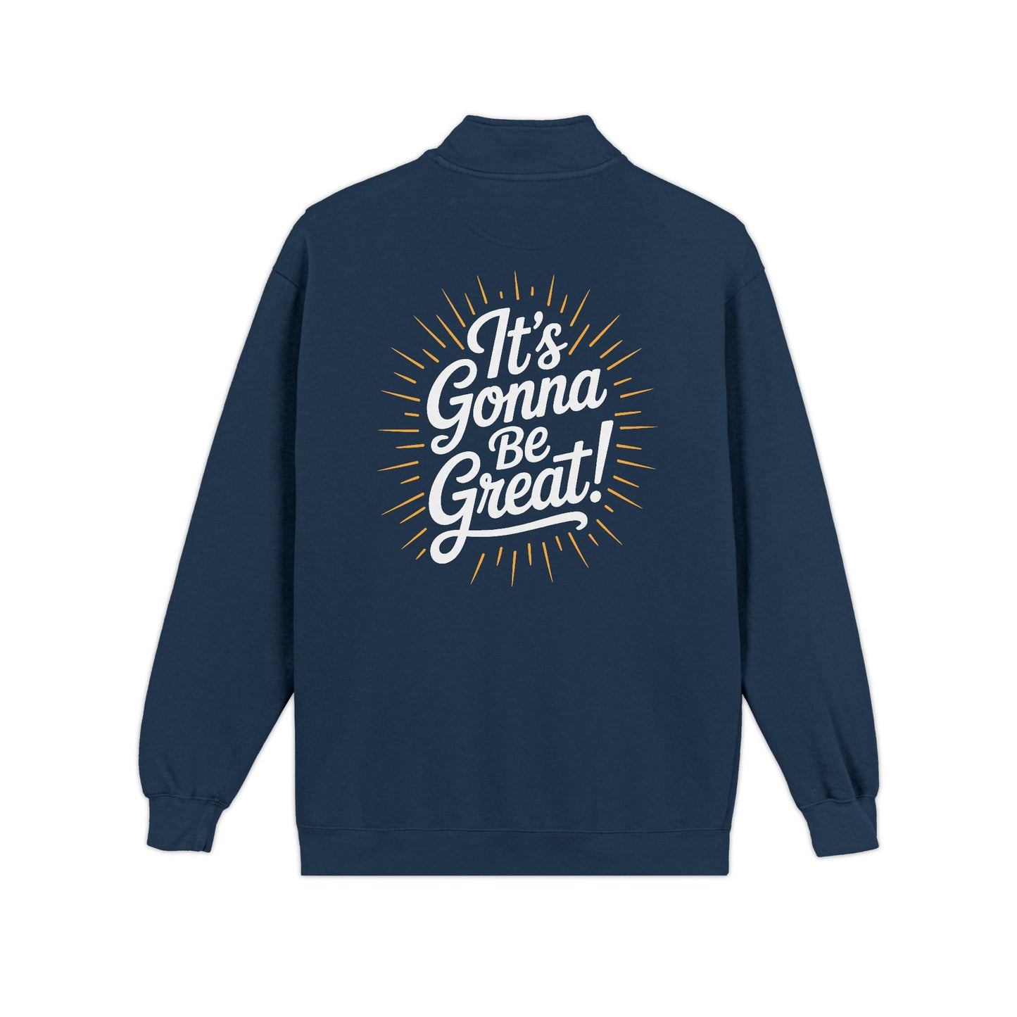 WIS "IT'S GONNA BE GREAT!" UNISEX PREMIUM QUARTER-ZIP SWEATSHIRT