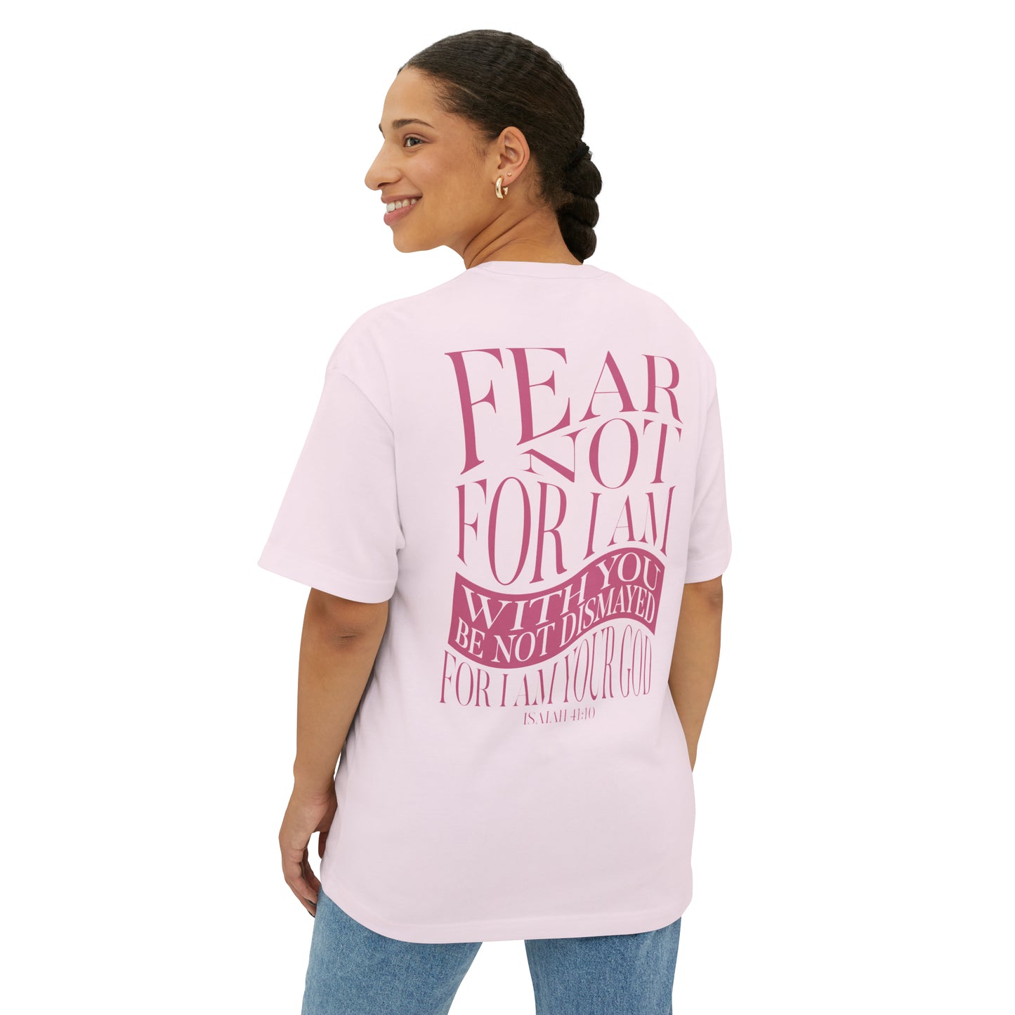 "Fear Not" Adult Unisex Oversized Boxy Tee