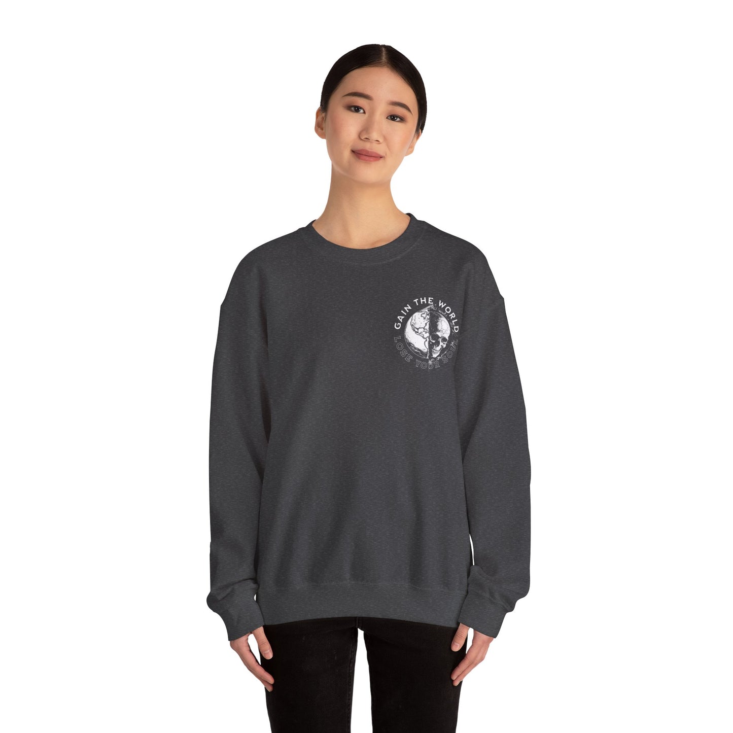 "Gain the World, Lose Your Soul" Adult Crewneck Sweatshirt