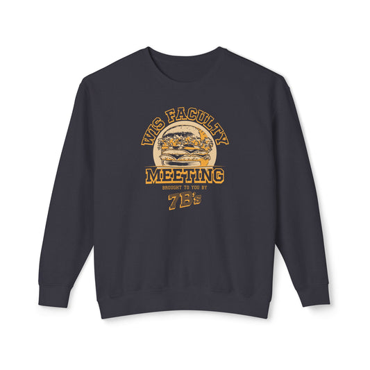 WIS "FACULTY MEETING" UNISEX PREMIUM SWEATSHIRT