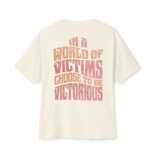 "Chose To Be Victorious" Adult Unisex Oversized Boxy Tee