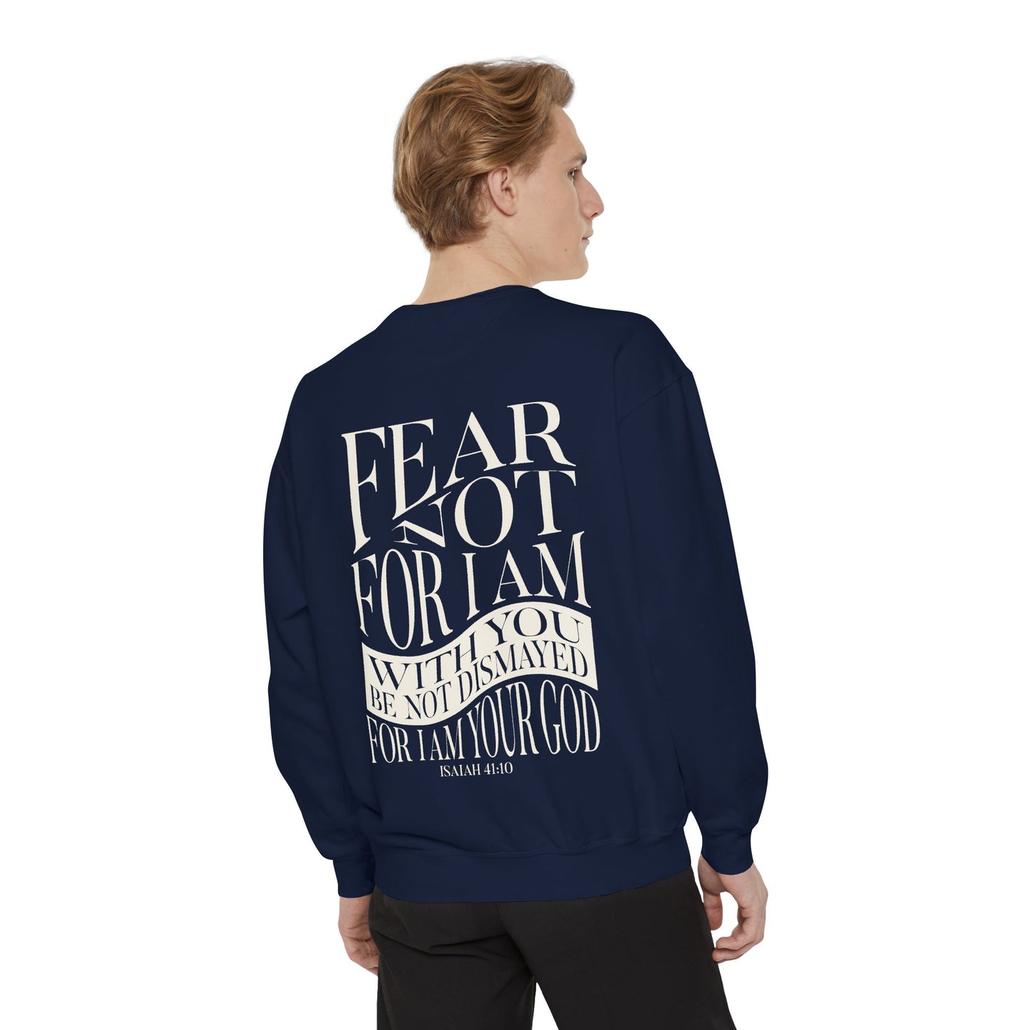 "FEAR NOT" UNISEX PREMIUM SWEATSHIRT