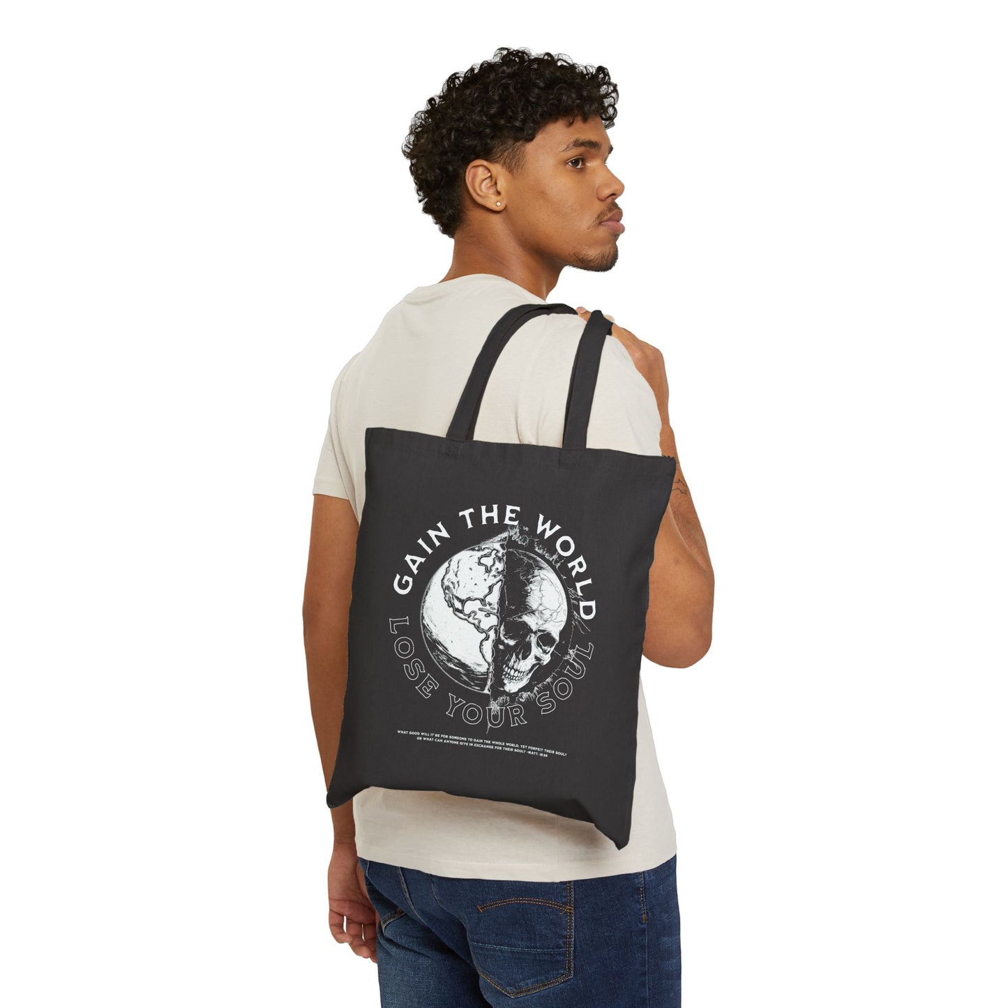 "GAIN THE WORLD, LOSE YOUR SOUL" CANVAS TOTE BAG