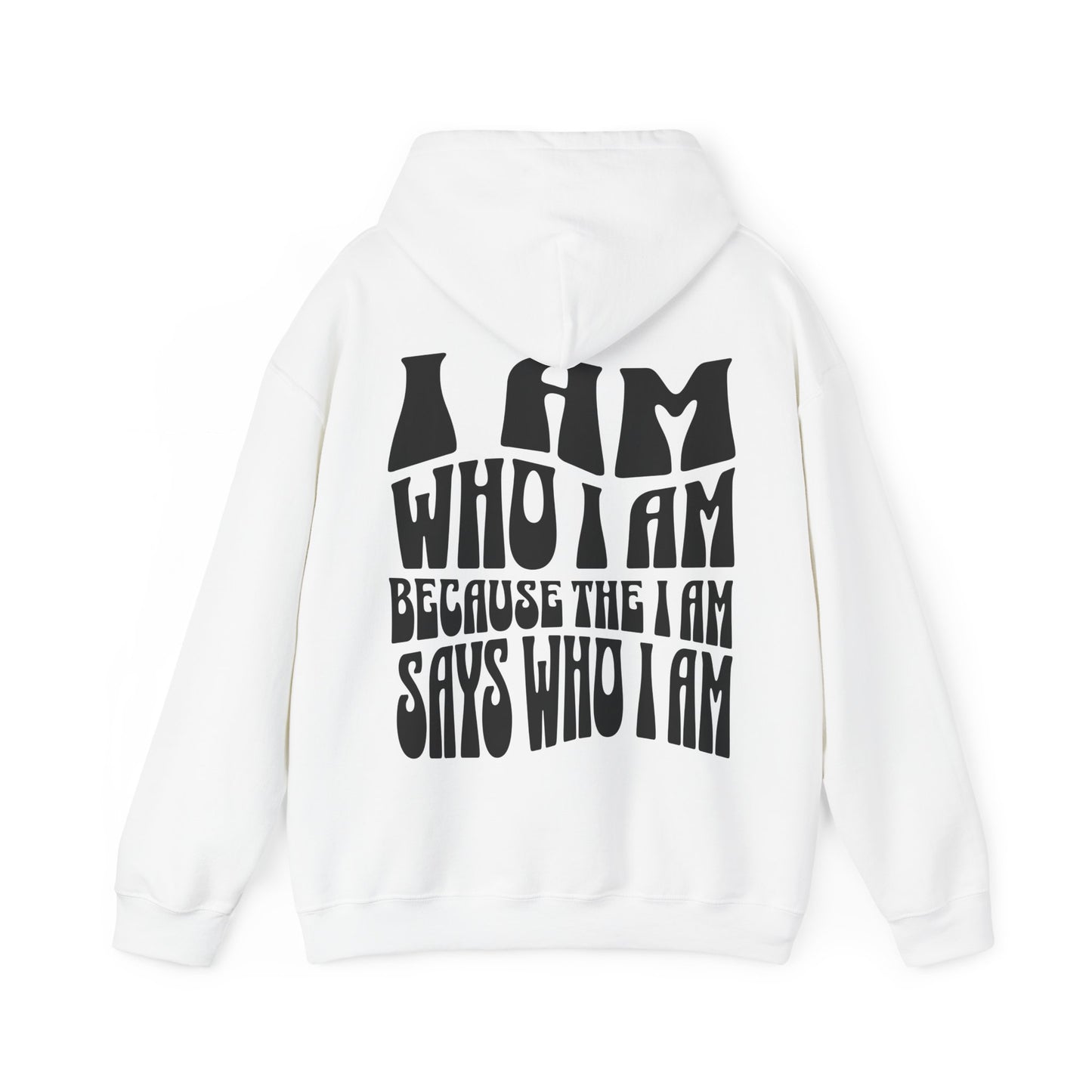 "I Am Who I Am" Adult Unisex Hoodie