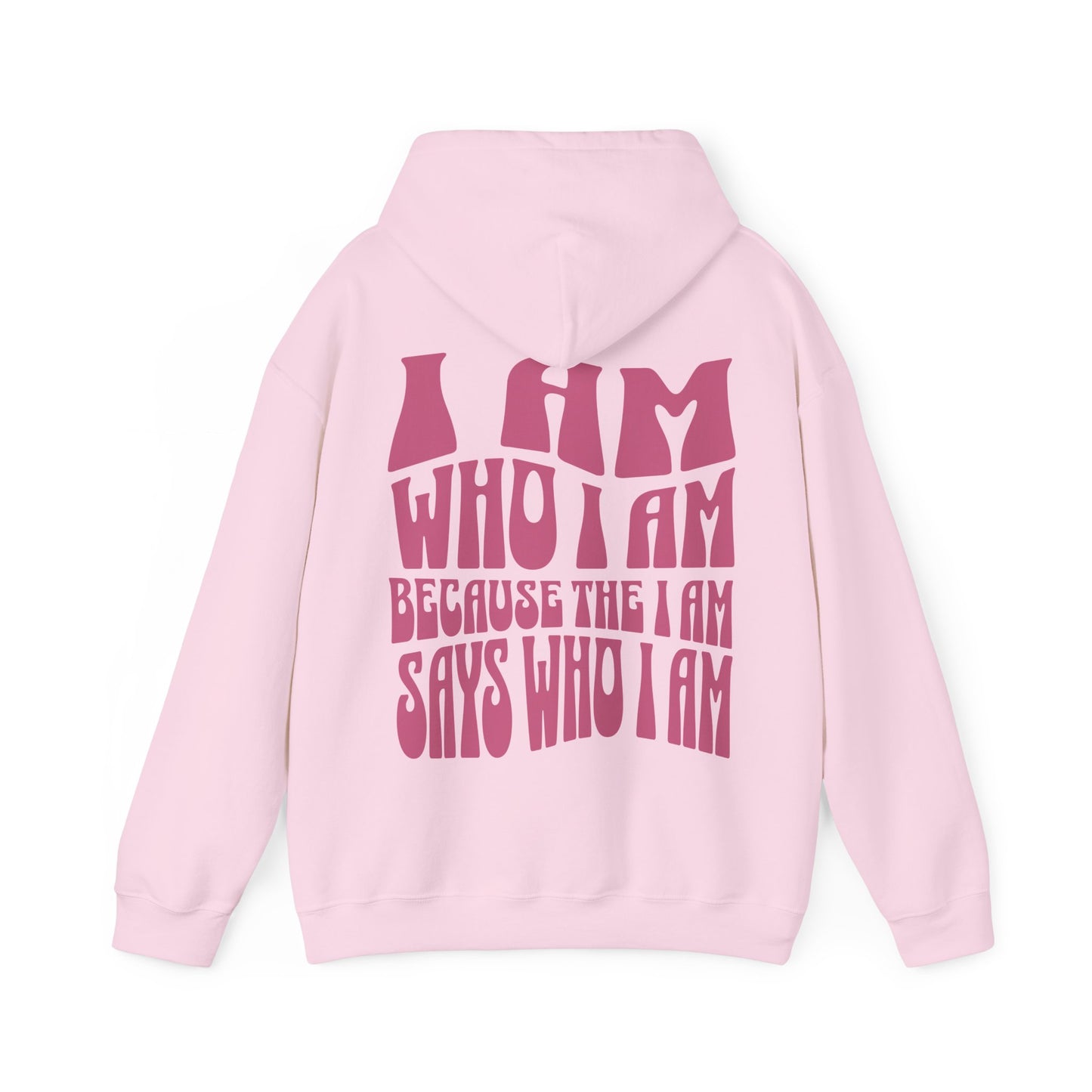 "I Am Who I Am" Adult Unisex Hoodie