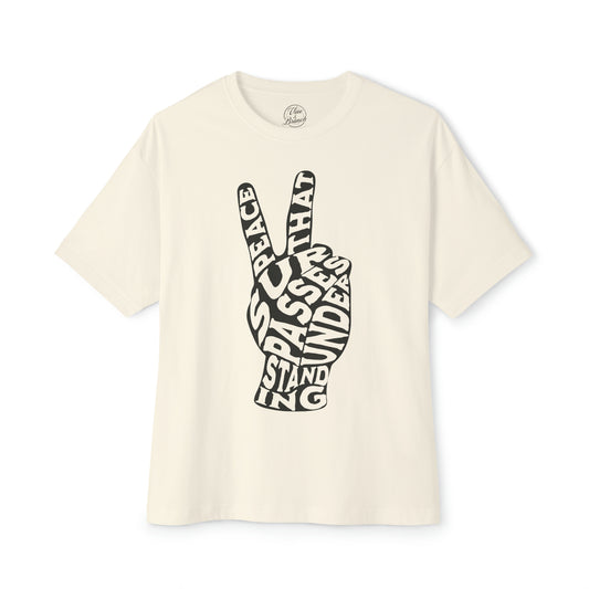 "Peace That Surpasses Understanding" Adult Unisex Oversized Boxy Tee