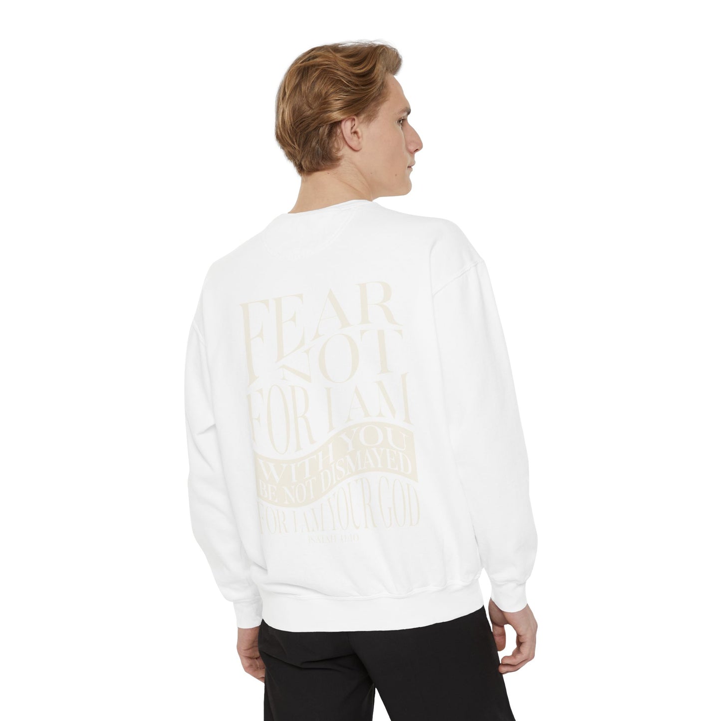 "FEAR NOT" UNISEX PREMIUM SWEATSHIRT