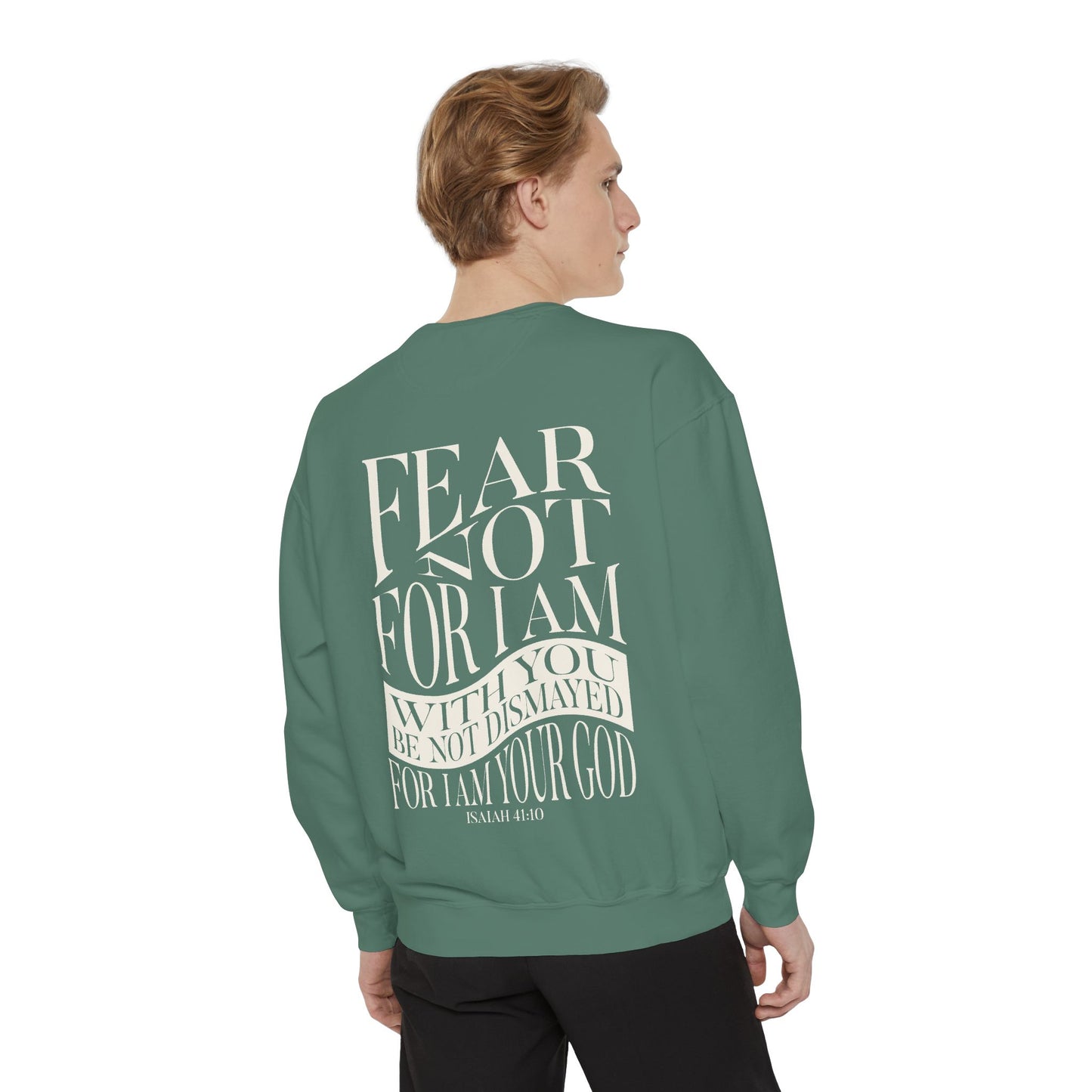 "FEAR NOT" UNISEX PREMIUM SWEATSHIRT