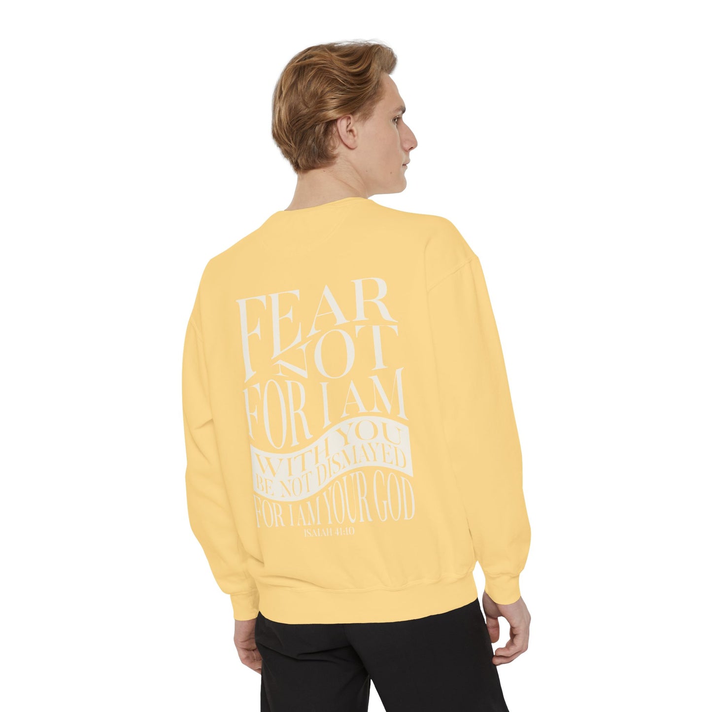 "FEAR NOT" UNISEX PREMIUM SWEATSHIRT
