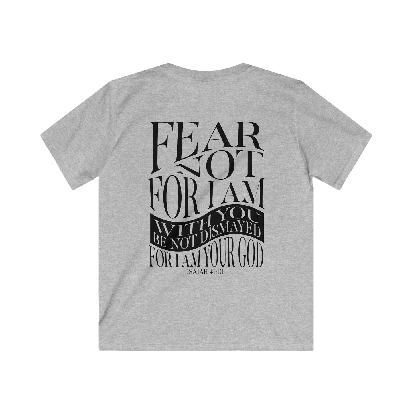 'Fear Not" Kids Tee