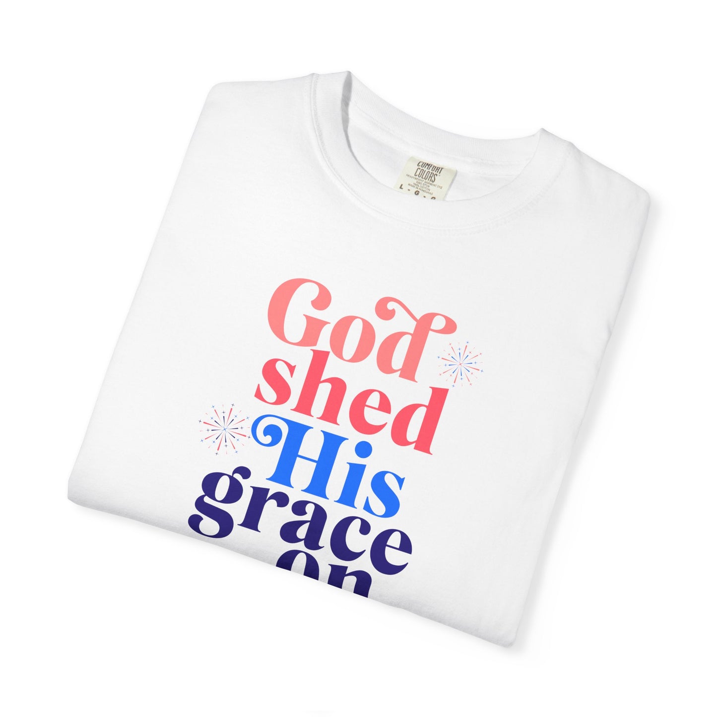 "GOD SHED HIS GRACE ON THEE" UNISEX PREMIUM TEE