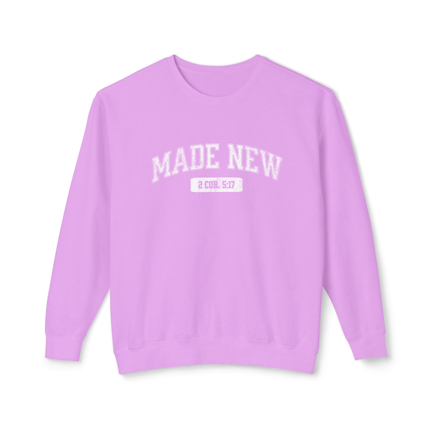 "MADE NEW" VARSITY UNISEX PREMIUM SWEATSHIRT