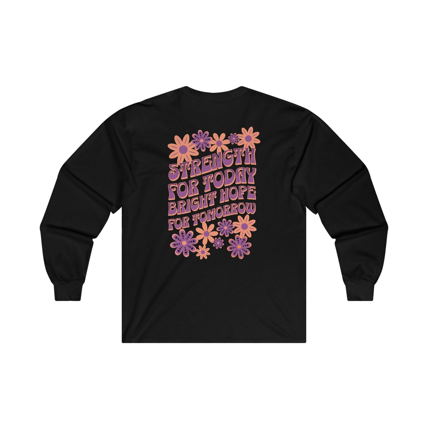 "Strength & Bright Hope" Adult Unisex Long Sleeve Tee