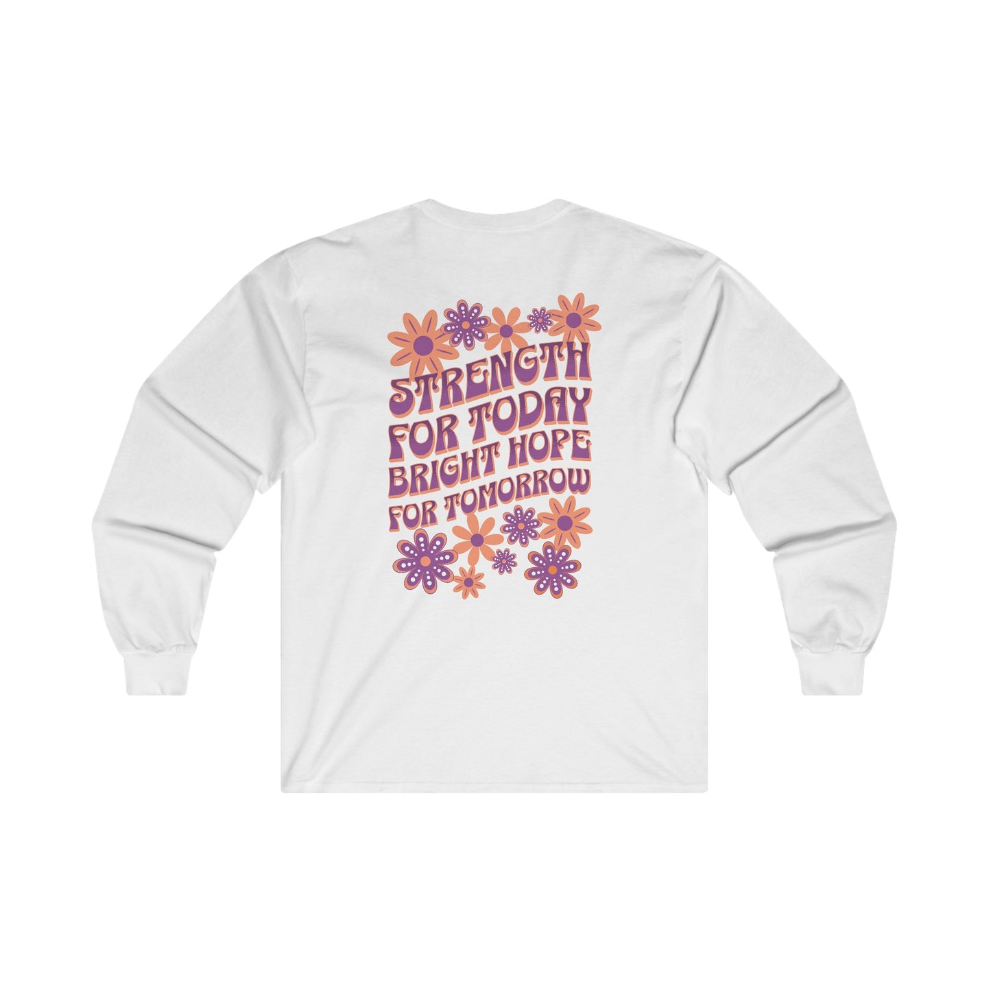 "Strength & Bright Hope" Adult Unisex Long Sleeve Tee