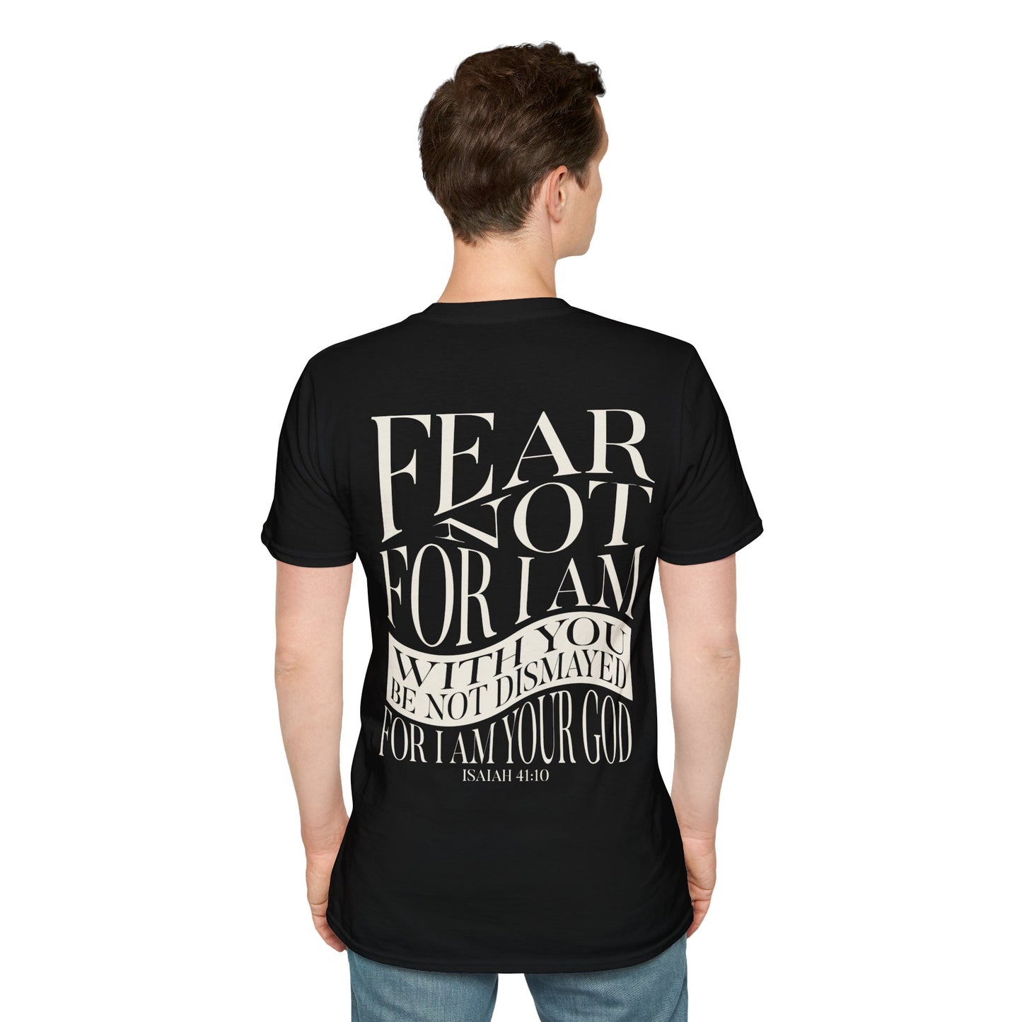 "Fear Not" Unisex Softstyle Tee