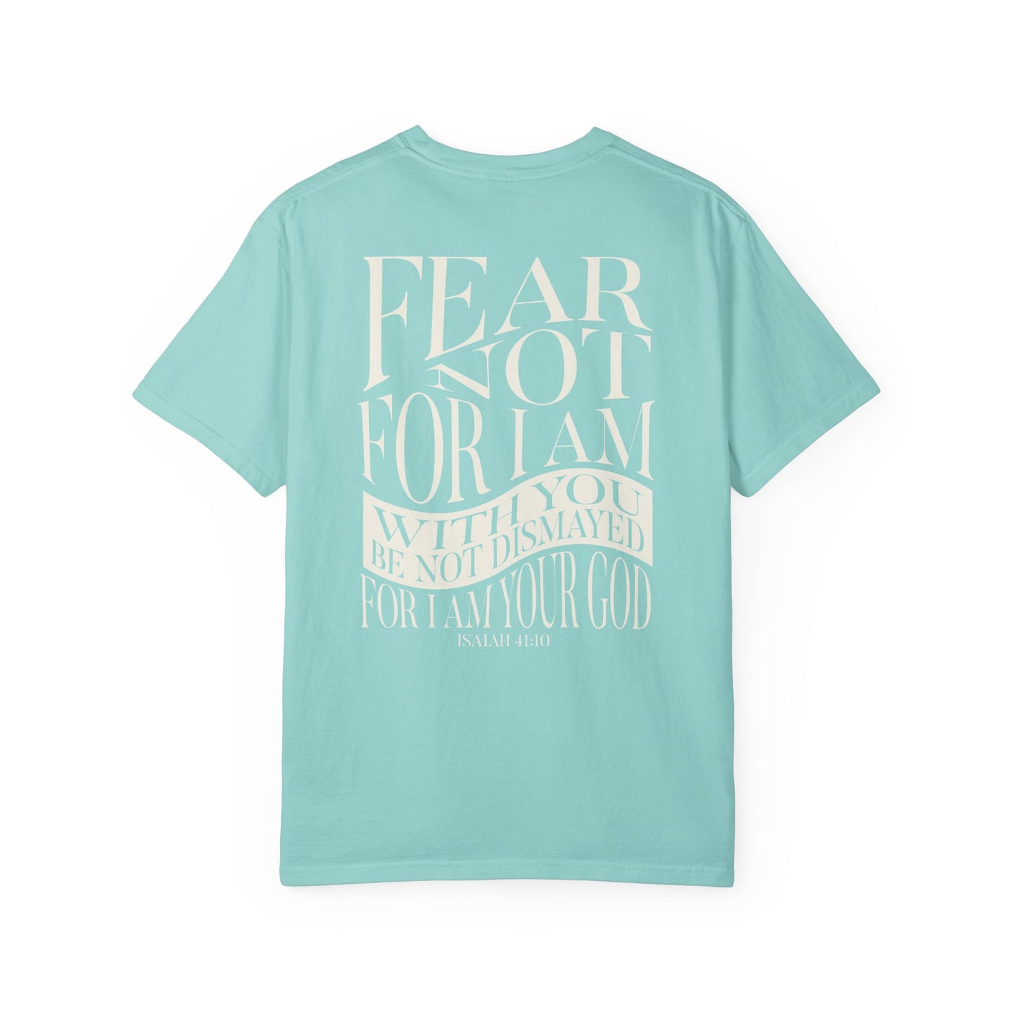 "FEAR NOT" UNISEX PREMIUM TEE