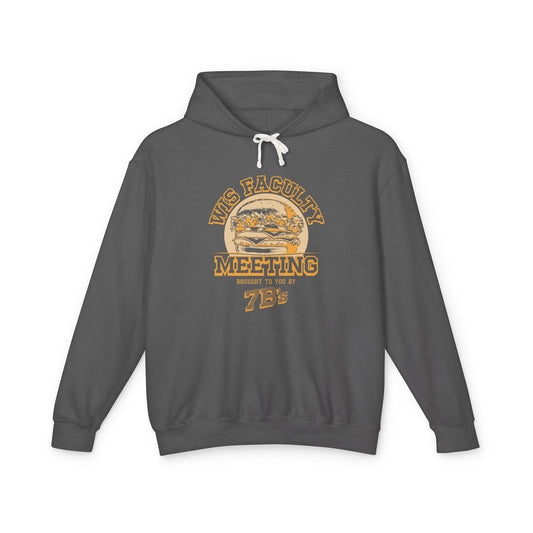 WIS "FACULTY MEETING" UNISEX LIGHTWEIGHT PREMIUM HOODIE