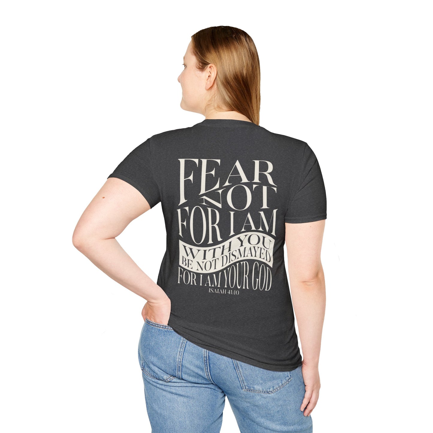 "Fear Not" Unisex Softstyle Tee