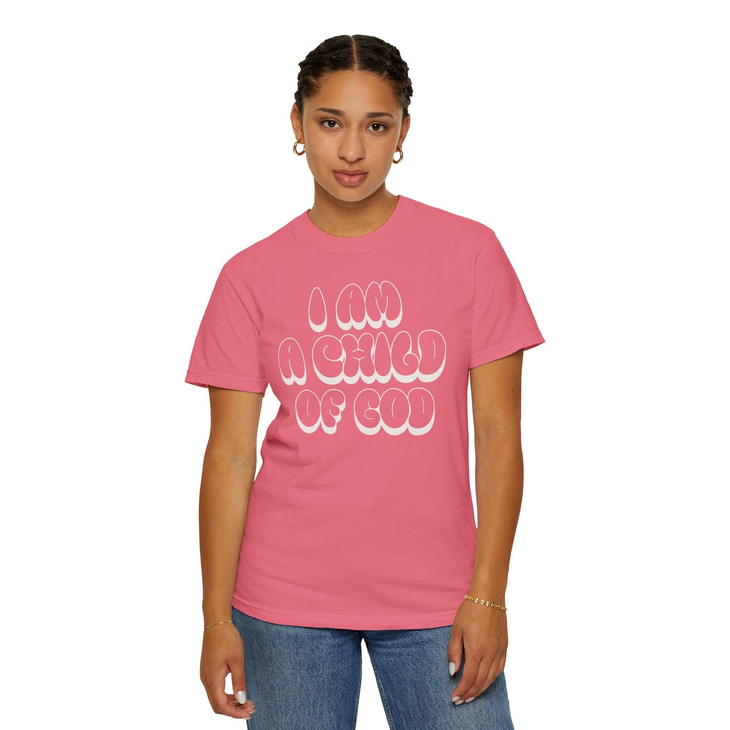 "I Am A Child of God" Unisex Garment-Dyed T-shirt