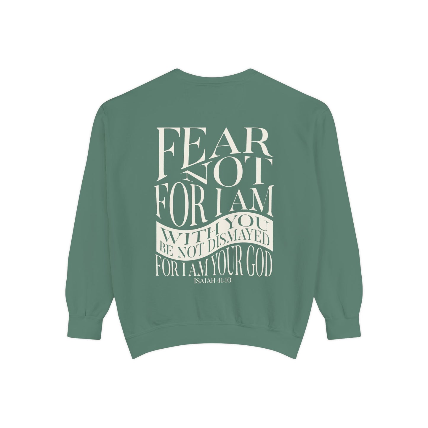 "FEAR NOT" UNISEX PREMIUM SWEATSHIRT