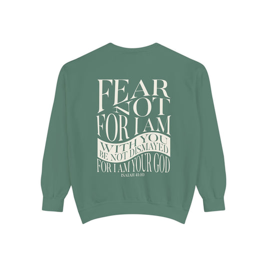 "FEAR NOT" UNISEX PREMIUM SWEATSHIRT