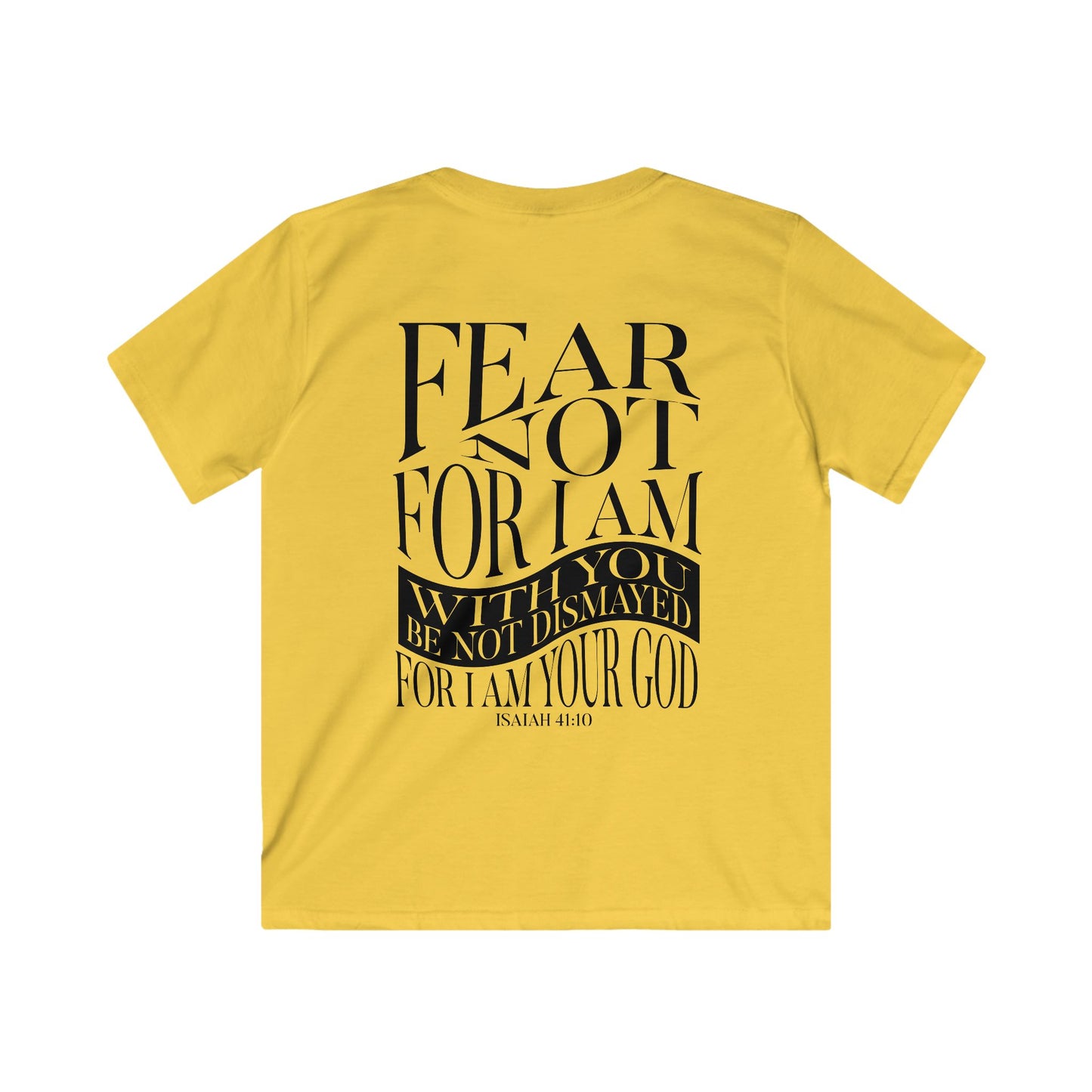 'Fear Not" Kids Tee